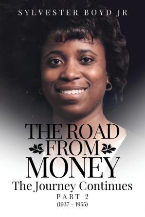 The Road from Money: The Journey Continues Part 2 (1937 - 1955)