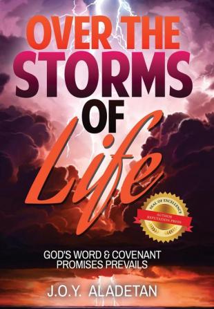 Over the Storms of Life: God's Word and Covenant Promises Prevails