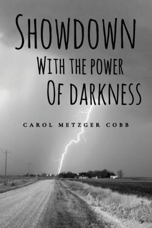 Showdown with the Power of Darkness