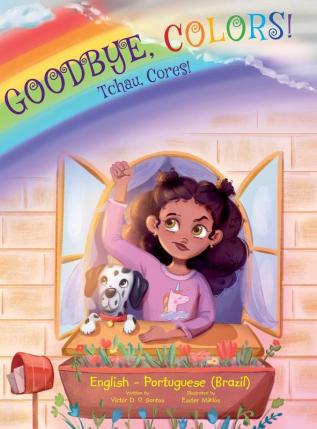 Goodbye Colors! / Tchau Cores! - Portuguese (Brazil) and English Edition: Children's Picture Book