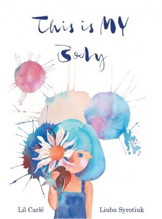 This is MY Body: A children's book about body autonomy and consent