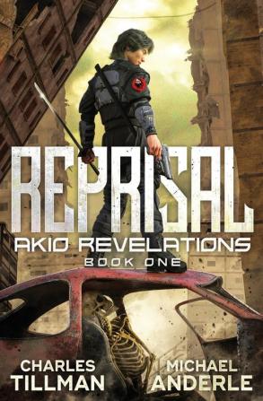 Reprisal: 1 (Akio Revelations)