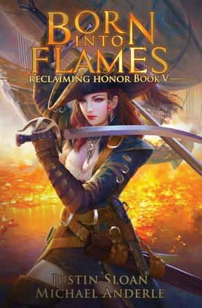 Born Into Flames: A Kurtherian Gambit Series: 5 (Reclaiming Honor)