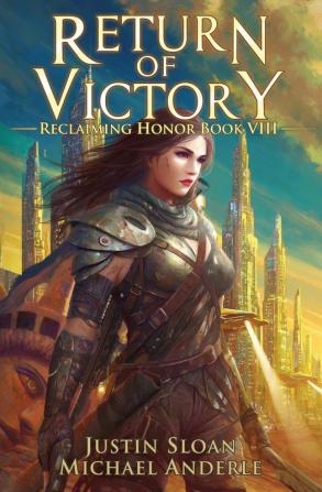 Return of Victory: A Kurtherian Gambit Series: 8 (Reclaiming Honor)