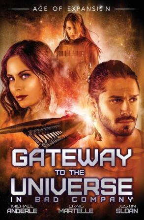 Gateway To The Universe: In Bad Company: 0