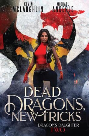 Dead Dragons New Tricks: 2 (Dragon's Daughter)