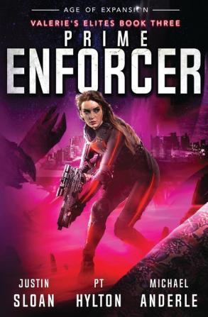 Prime Enforcer: Age of Expansion - A Kurtherian Gambit Series: 3 (Valerie's Elites)