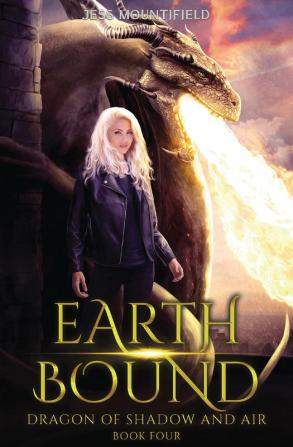 Earth Bound: 4 (Dragon of Shadow and Air)