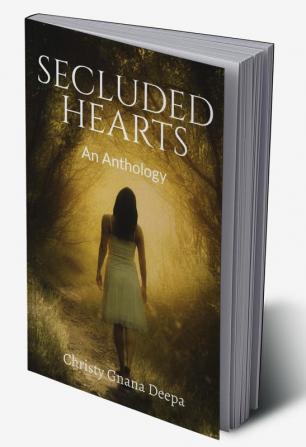 SECLUDED HEARTS : An Anthology