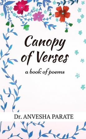 Canopy of Verses : A book of poems