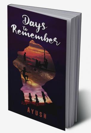 Days to Remember : A Book to Remind You Your Forgotten Childhood Days