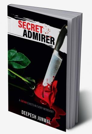 SECRET ADMIRER : A Satan exists in every introvert.