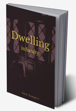 Dwelling inSanity