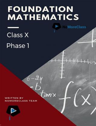 Foundation Mathematics Class X (Phase 1)