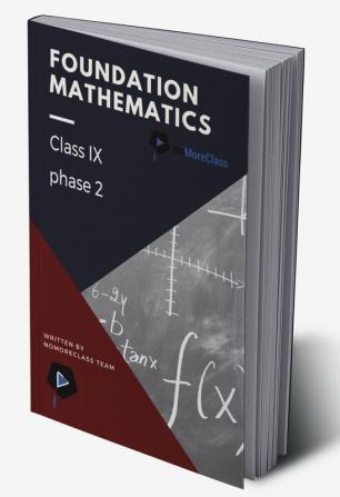 Foundation Mathematics Class IX (Phase 2)