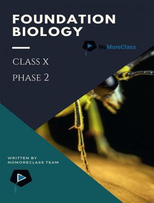 Foundation Biology Class X (Phase 2)