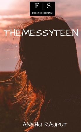 THEMESSYTEEN