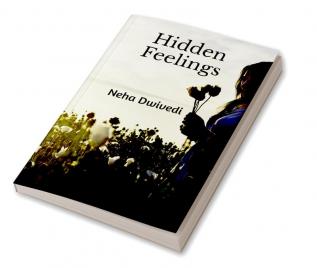 Hidden Feelings.. : The book of lovethe book of quotes