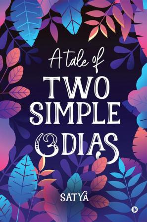 A Tale of Two Simple ?dias