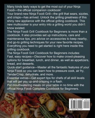 The Official Ninja Foodi Grill Cookbook for Beginners: Quick Easy and Delicious Recipes For Indoor Grilling & Air Frying