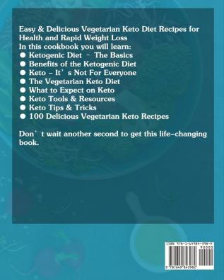 Vegetarian Keto Diet for Beginners: Easy & Delicious Vegetarian Keto Diet Recipes for Health and Rapid Weight Loss