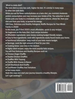 Keto Chaffle Cookbook 2020-2021: 500 Simple Easy and Irresistible Low Carb and Gluten Free Ketogenic Waffle Recipes to Start off Your Day