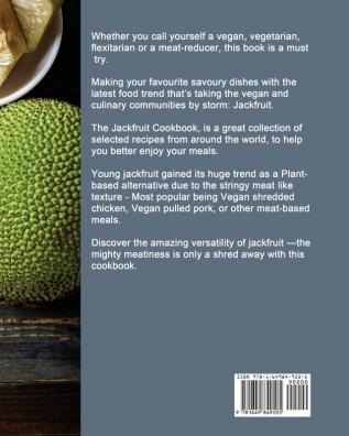 The Simple Jackfruit Cookbook: Popular and Healthy Recipes to Enjoy Your Favourite Savoury Dishes at Home