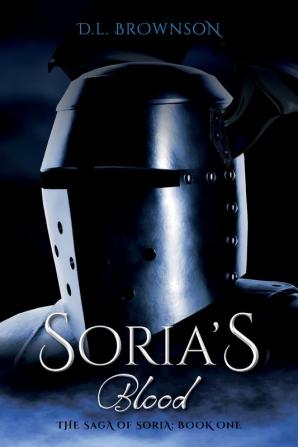 Soria's Blood: The Saga of Soria Book One