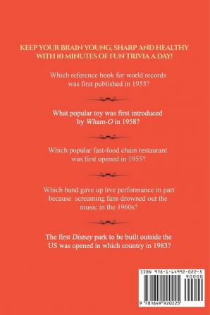 Trivia for Seniors: Keep Your Brain Young with 365 Exciting and Challenging Questions of Events from the 50s 60s 70s and 80s!