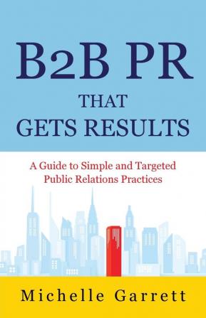 B2B PR That Gets Results