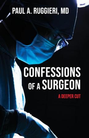 Confessions of a Surgeon