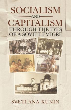 Socialism and Capitalism Through the Eyes of a Soviet ��migr��