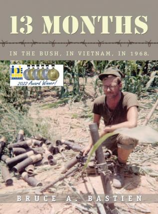 13 Months: In the Bush in Vietnam in 1968