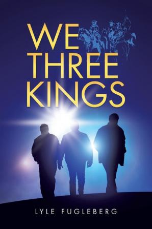 We Three Kings