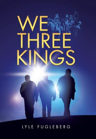 We Three Kings