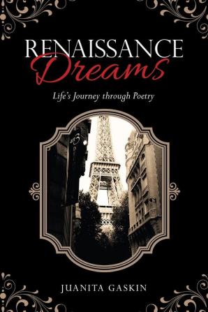 Renaissance Dreams: Life's Journey Through Poetry