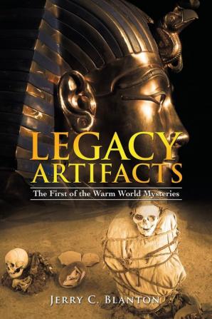 Legacy Artifacts: The First of the Warm World Mysteries