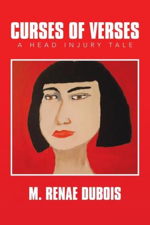 Curses of Verses: A Head Injury Tale