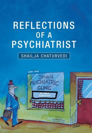 Reflections of a Psychiatrist: A Journey of Five Decades