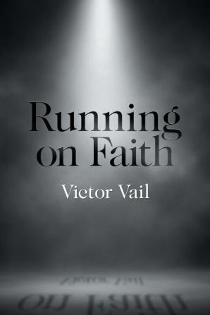 Running on Faith