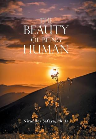 The Beauty of Being Human