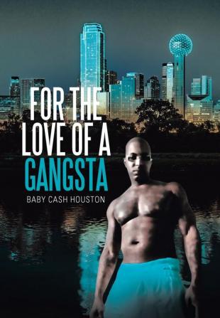 For the Love of a Gangsta