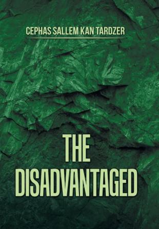 The Disadvantaged