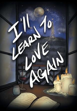 I'll Learn to Love Again