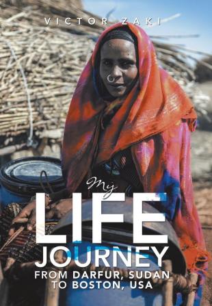 My Life Journey from Darfur Sudan to Boston Usa