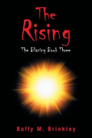 The Rising: The Blazing Book Three (Blazing 3)