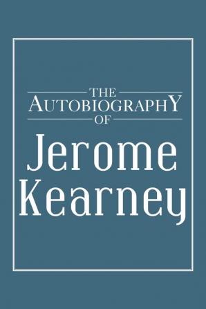 The Autobiography of Jerome Kearney