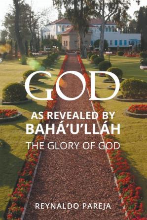 God as Revealed by Bah��'u'll��h