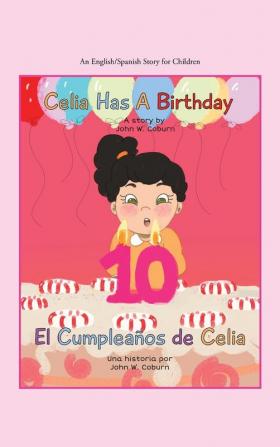 Celia Has a Birthday / Es El Cumplea��os De Celia