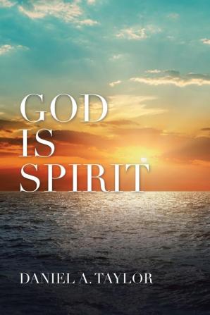 God Is Spirit